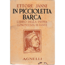 In piccioletta barca. Libro della prima conoscenza di Dante