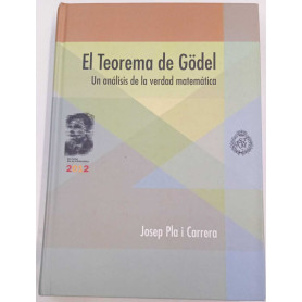El Teorema de Gödel. Un análisis de la verdad matemática