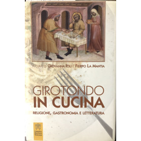 Girotondo in cucina. Religione gastronomia e letteratura