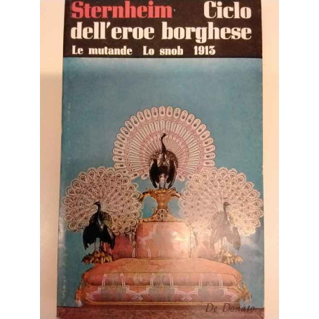 Ciclo dell'eroe borghese. Le mutande. Lo snob 1913
