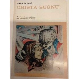 Chista sugnu! Poesia in lingua siciliana con traduzione a fronte.