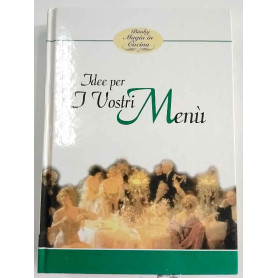 Bimby. Magia in cucina. Idee per i vostri menù