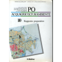 Po acquagricolturambiente. Vol. 10: Rapporto propositivo.
