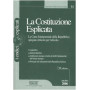 La Costituzione esplicata. La Carta fondamentale della Repubblica spiegata articolo per articolo