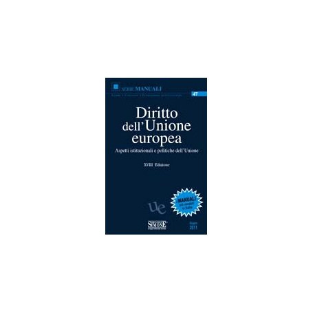 Diritto dell'Unione Europea. Aspetti istituzionali e politiche comuni