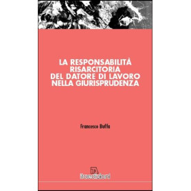 La responsabilità risarcitoria del datore di lavoro nella giurisprudenza