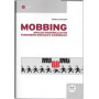 Mobbing. Analisi giuridica di un fenomeno sociale e aziendale