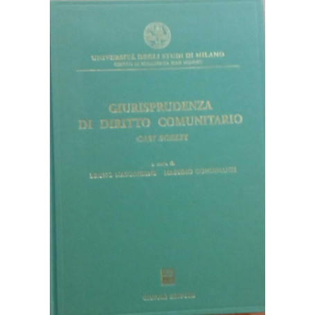 Giurisprudenza di diritto comunitario : casi scelti