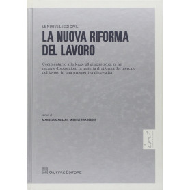 La nuova riforma del lavoro