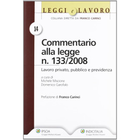 Commentario alla legge n. 133/2008. Lavoro privato pubblico e previdenza