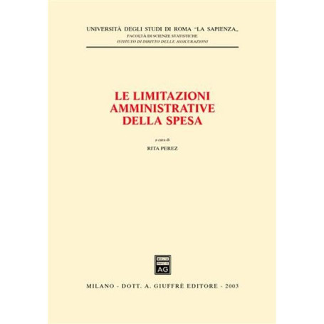 Le limitazioni amministrative della spesa. Seminario (Università di Roma «La Sapienza» 4 febbraio 2003)