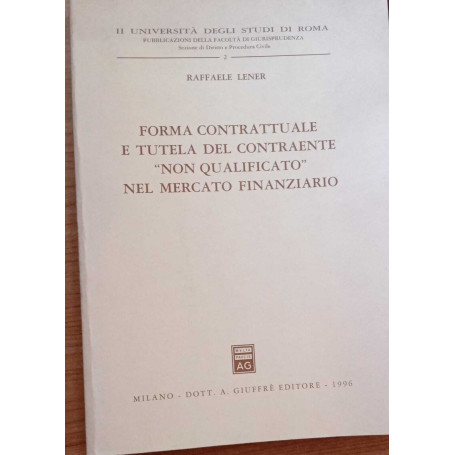 Forma contrattuale e tutela del contraente "non qualificato" nel mercato finanziario