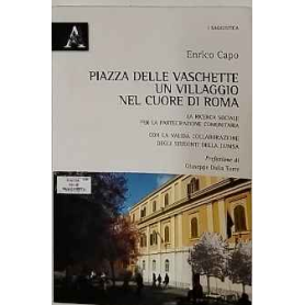 Piazza delle Vaschette : un villaggio nel cuore di Roma