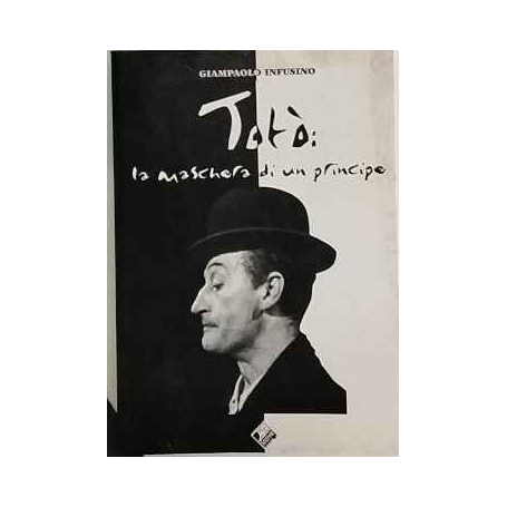 Totò: la maschera di un principe