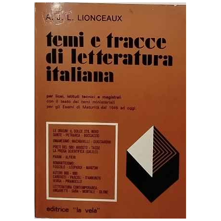 Temi e tracce di letteratura italiana. Per le Scuole superiori