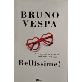 Bellissime! Le donne dei sogni italiani dagli anni '50 a oggi