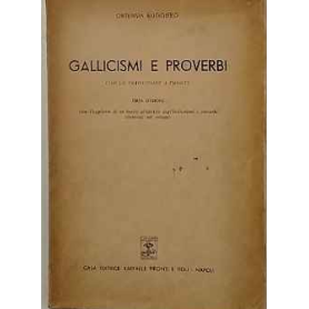 Gallicismi e proverbi con la traduzione a fronte.