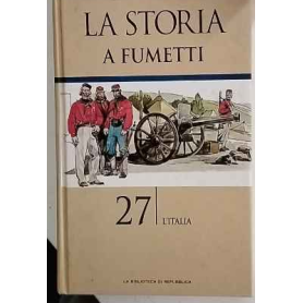 La storia a fumetti. N. 27 L'Italia