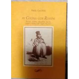 In cucina con Rossini. AUTOGRAFATO.