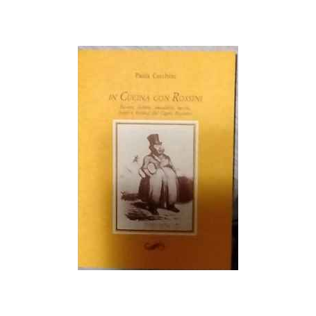 In cucina con Rossini. AUTOGRAFATO.