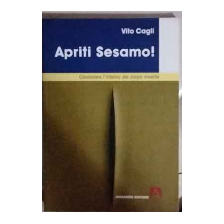 Apriti sesamo! Conoscere l'interno del corpo vivente