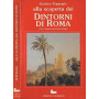 Alla scoperta dei Dintorni di Roma