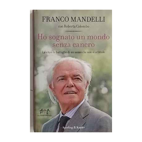 Ho sognato un mondo senza cancro