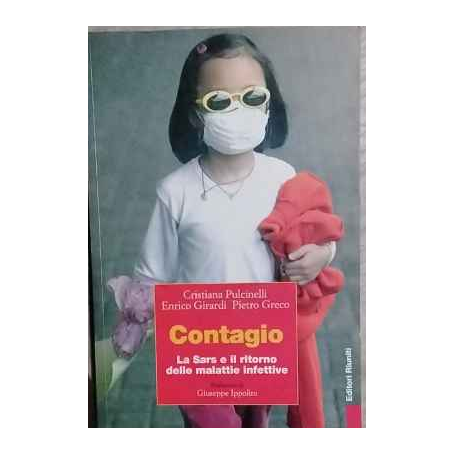 Contagio. La Sars e il ritorno delle malattie infettive