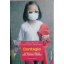 Contagio. La Sars e il ritorno delle malattie infettive