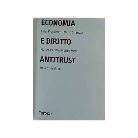 Economia e diritto antitrust : un'introduzione