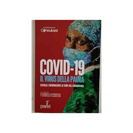 Covid-19 Il virus della paura
