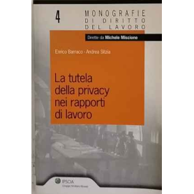 La tutela della privacy nei rapporti di lavoro