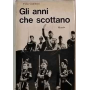 Gli anni che scottano
