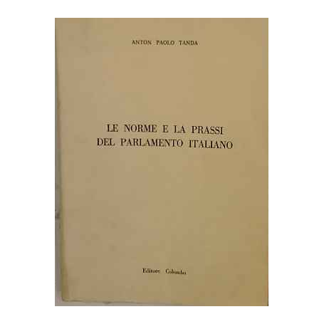 Le norme e la prassi del parlamento italiano