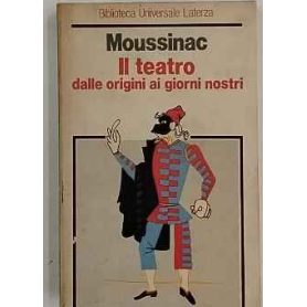 Il teatro dalle origini ai giorni nostri
