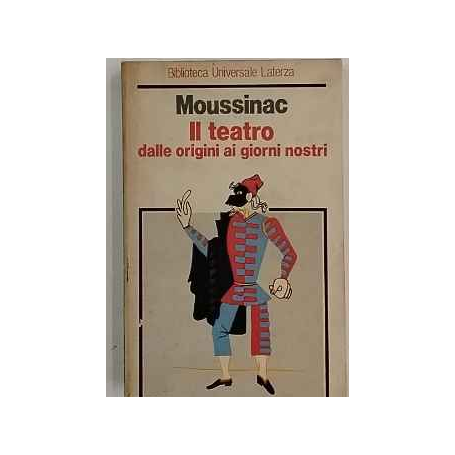 Il teatro dalle origini ai giorni nostri