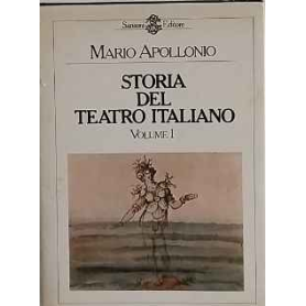 Storia del teatro italiano. Volume I