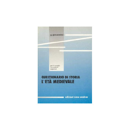 Questionario di storia. L'età medievale