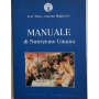Manuale di nutrizione umana tra presente passato e futuro. AUTOGRAFATO.