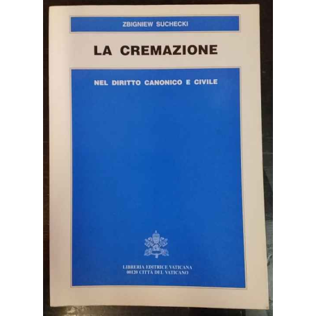 La cremazione nel diritto canonico e civile