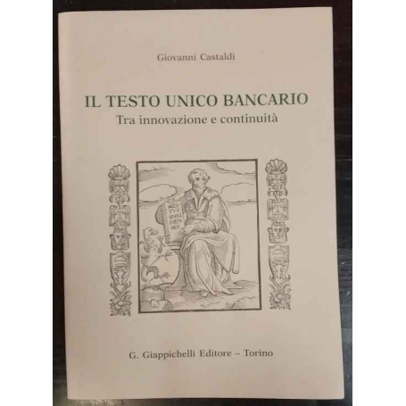 Il testo unico bancario tra innovazione e continuità