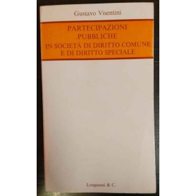 Partecipazioni pubbliche in società di diritto comune e di diritto speciale