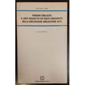 Persone obbligate e limiti soggettivi dei rischi assicurativi