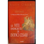 Le vite (indiscrete) di dodici Cesari
