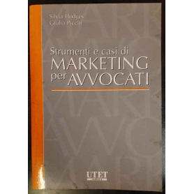 Strumenti e casi di marketing per avvocati