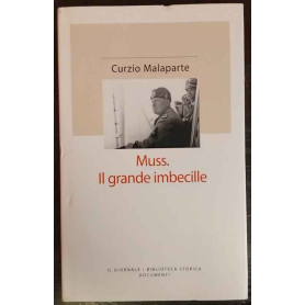 Muss. Il grande imbecille