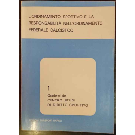 L'ordinamento sportivo e la responsabilità nell'ordinamento federale calcistico