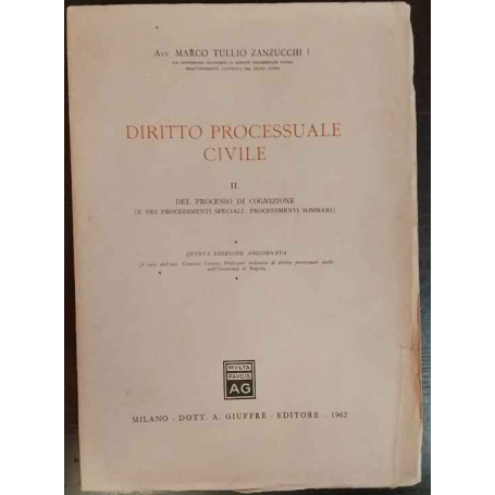 DIRITTO PROCESSUALE CIVILE. Volume Secondo. Del processo di cognizione (e dei procedimenti speciali: procedimenti sommari).