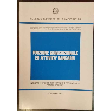 Funzione giurisdizionale ed attività bancaria.
