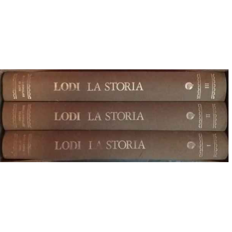 Lodi. La storia. 3 volumi